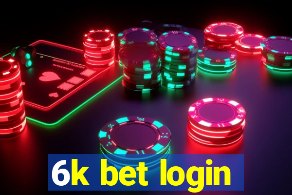 6k bet login